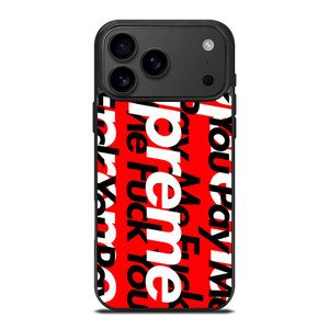 SUPREME PAY ME FUCK YOU iPhone 17 Pro Max Case Cover SUPREME PAY ME FUCK YOU iPhone 17 Pro Max Case Cover