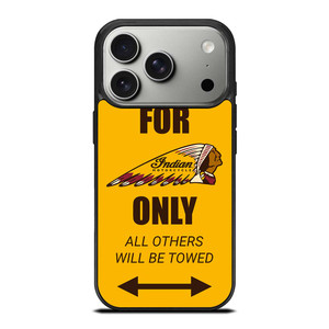 PARKING ONLY FOR INDIAN MOTORCYCLES iPhone 17 Pro Case Cover PARKING ONLY FOR INDIAN MOTORCYCLES iPhone 17 Pro Case Cover