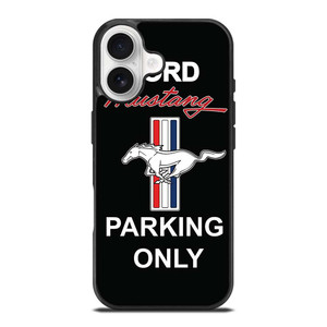 FORD MUSTANG PARKING ONLY iPhone 17 Case Cover