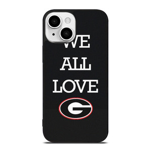 WE ALL LOVE GEORGIA BULLDOGS FOOTBALL iPhone 13 Mini Case Cover WE ALL LOVE GEORGIA BULLDOGS FOOTBALL iPhone 13 Mini Case Cover