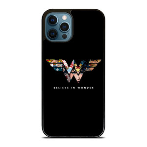BELIEVE IN WONDER WOMAN  iPhone 12 Pro Max Case Cover