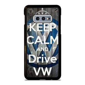 KEEP CALM AND DRIVE VOLKWAGEN VW  Samsung Galaxy S10e Case Cover