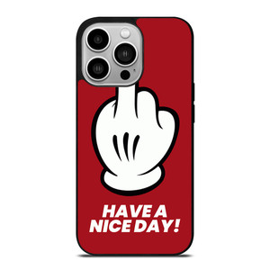 MICKEY MOUSE HAVE A NICE DAY iPhone 14 Pro Case Cover
