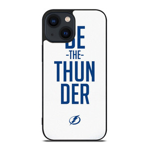 BE THE THUNDER TAMPA BAY LIGHTNING NHL iPhone 14 Plus Case Cover