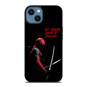 DEADPOOL FUNNY MY COMMON SENSE IS TINGLING iPhone 14 Case Cover