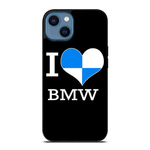 I LOVE BMW CAR iPhone 14 Case Cover I LOVE BMW CAR iPhone 14 Case Cover