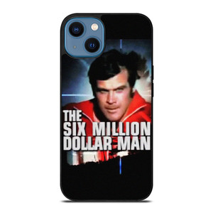 SIX MILLION DOLLAR MAN iPhone 14 Case Cover SIX MILLION DOLLAR MAN iPhone 14 Case Cover