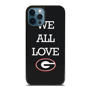 WE ALL LOVE GEORGIA BULLDOGS FOOTBALL  iPhone 12 Pro Max Case Cover WE ALL LOVE GEORGIA BULLDOGS FOOTBALL  iPhone 12 Pro Max Case Cover