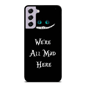 CHESHIRE CAT FUNNY ALICE IN WONDERLAND Samsung Galaxy S21 FE Case Cover