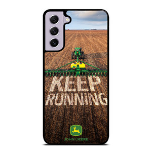 JOHN DEERE TRACTOR KEEP RUNNING Samsung Galaxy S21 FE Case Cover
