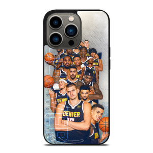 DENVER NUGGETS NBA BASKETBALL SQUAD iPhone 13 Pro Case Cover