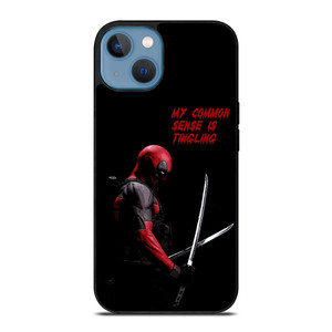 DEADPOOL FUNNY MY COMMON SENSE IS TINGLING iPhone 13 Case Cover DEADPOOL FUNNY MY COMMON SENSE IS TINGLING iPhone 13 Case Cover