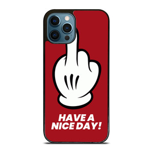 MICKEY MOUSE HAVE A NICE DAY iPhone 12 Pro Max Case Cover