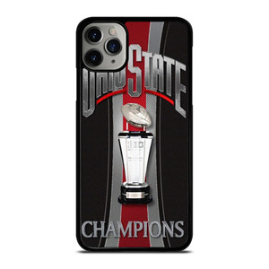 OHIO STATE BUCKEYES FOOTBALL CHAMPIONS iPhone 11 Pro Max Case Cover