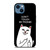 RIPNDIP CAT DONT TOUCH MY PHONE iPhone 14 Case Cover