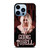 THE PRETTY RECKLESS GOING TO HELL iPhone 13 Pro Max Case Cover