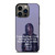 YNW MELLY RAPPER QUOTES iPhone 13 Pro Case Cover YNW MELLY RAPPER QUOTES iPhone 13 Pro Case Cover