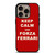 KEEP CALM AND FORZA FERRARI  iPhone 16 Pro Case Cover
