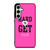 VICTORIA'S SECRET PINK HARD TO GET Samsung Galaxy S24 FE Case Cover
