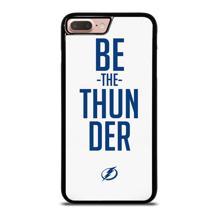 BE THE THUNDER TAMPA BAY LIGHTNING NHL iPhone 7 / 8 Plus Case Cover