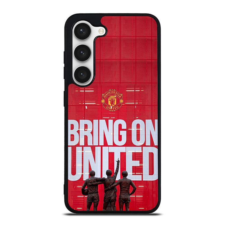 MACHESTER UNITED BRING ON UNITED Samsung Galaxy S23 Case Cover
