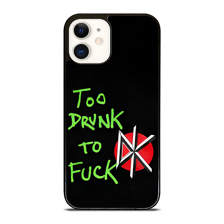 DEAD KENNEDYS TOO DRUNK TO FUCK  iPhone 12 Case Cover