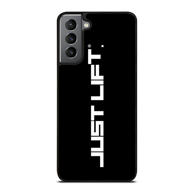 JUST LIFT FITNESS Samsung Galaxy S21 Plus Case Cover
