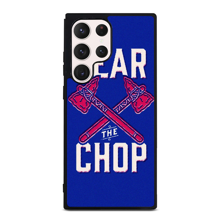 ATLANTA BRAVES FEAR THE CHOP SLOGAN Samsung Galaxy S23 Ultra Case Cover