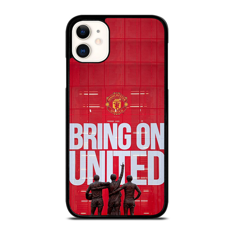 MACHESTER UNITED BRING ON UNITED iPhone 11 Case Cover