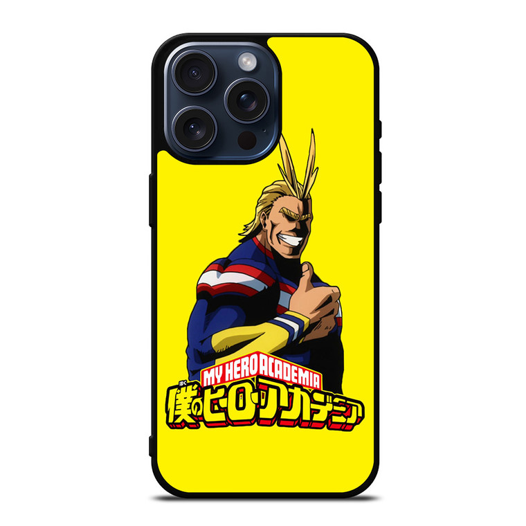 ALL MIGHT MY HERO ACADEMIA iPhone 15 Pro Max Case iPhone 15 Pro Max Case Cover