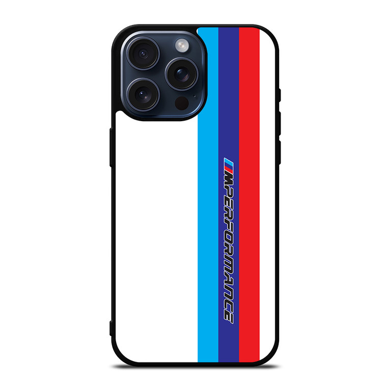 BMW M PERFORMANCES WHITE iPhone 15 Pro Max Case iPhone 15 Pro Max Case Cover