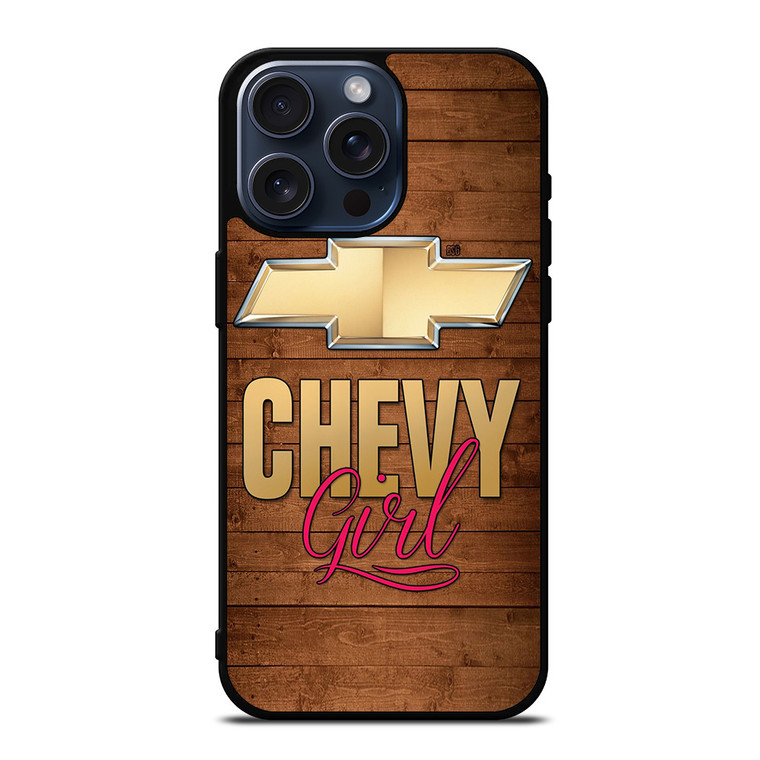 CHEVY GIRL WOOD LOGO iPhone 15 Pro Max Case iPhone 15 Pro Max Case Cover