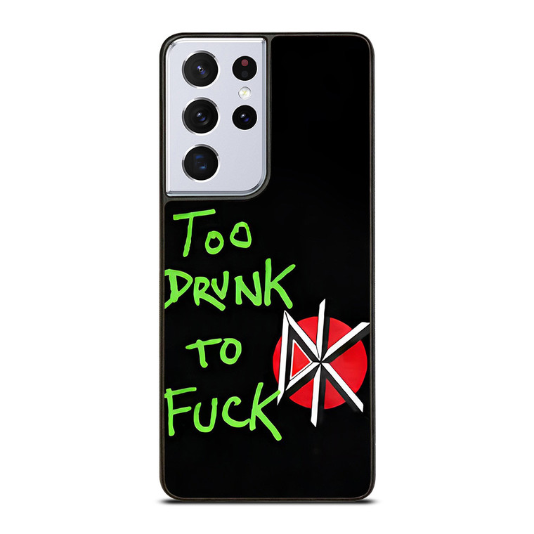 DEAD KENNEDYS TOO DRUNK TO FUCK  Samsung Galaxy S21 Ultra Case Cover