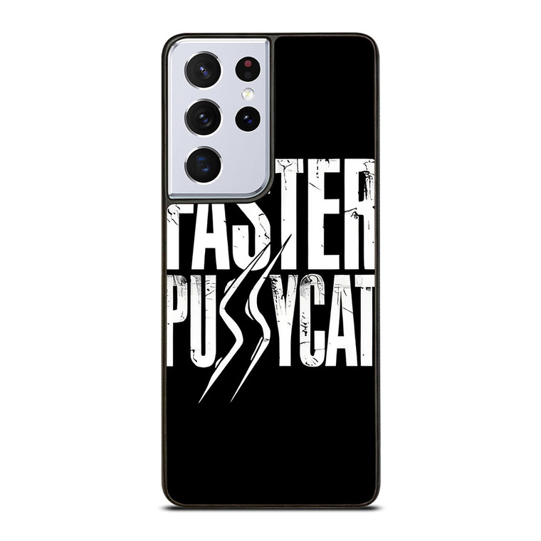 FASTER PUSSYCAT ROCK BAND LOGO  Samsung Galaxy S21 Ultra Case Cover
