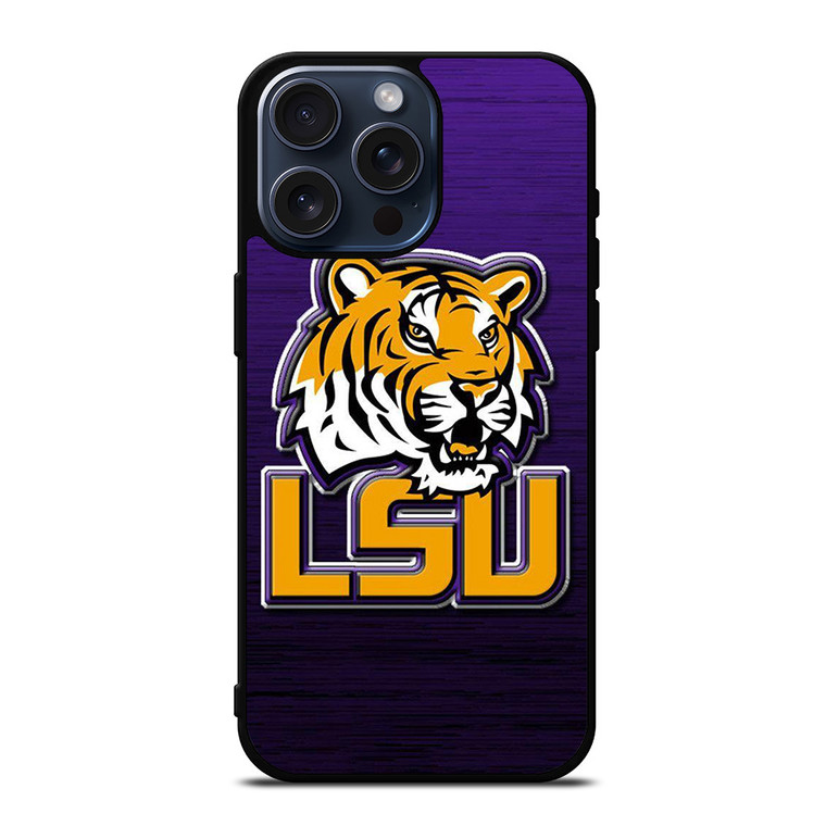 LSU TIGERS WOOD EMBLEM iPhone 15 Pro Max Case Cover
