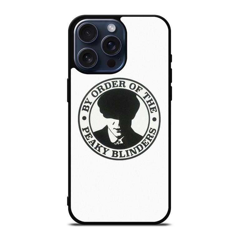 PEAKY BLINDERS THOMAS SHELBY BADGE iPhone 15 Pro Max Case Cover