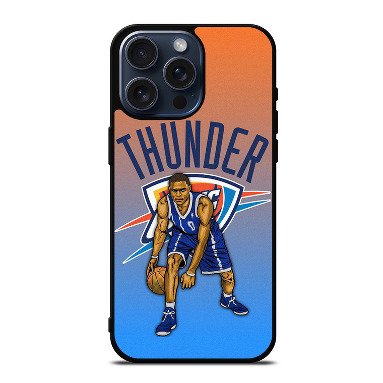 RUSSELL WESTBROOK OKC OKLAHOMA CITY THUNDER 2 iPhone 15 Pro Max Case Cover