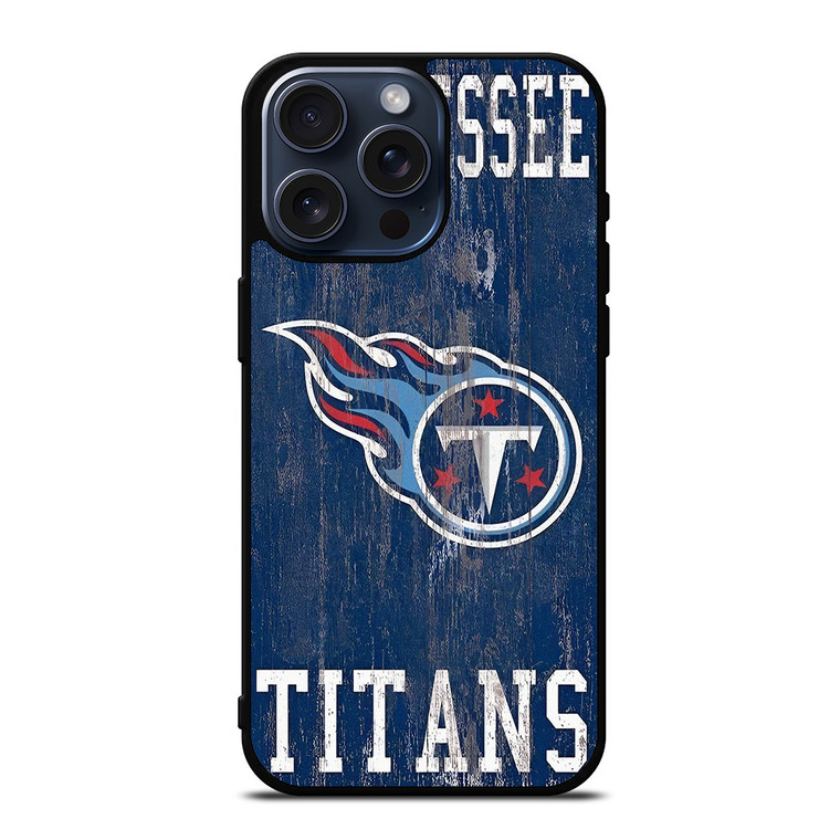 TENNESSEE TITANS WOODEN LOGO iPhone 15 Pro Max Case Cover