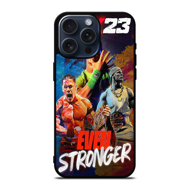 WWE 2K23 WRESTLING JOHN CENA EVEN STRONGER iPhone 15 Pro Max Case Cover