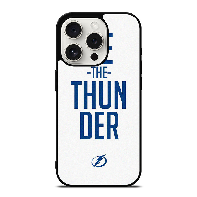 BE THE THUNDER TAMPA BAY LIGHTNING NHL iPhone 15 Pro Case Cover