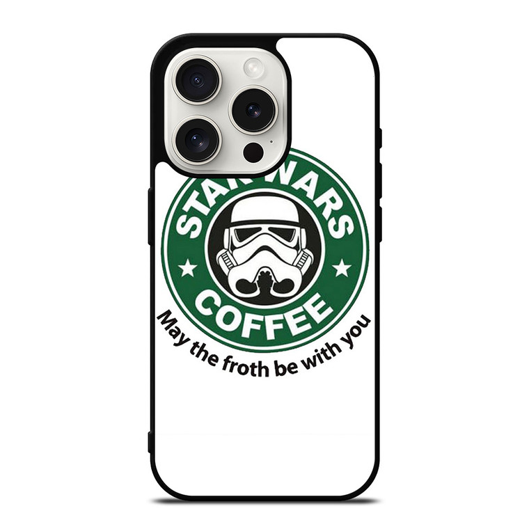 STARBUCKS COFFEE STAR WARS MAY THE FROTH BE WITH YOU iPhone 15 Pro Case Cover
