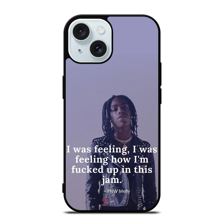 YNW MELLY RAPPER QUOTES iPhone 15 Case Cover YNW MELLY RAPPER QUOTES iPhone 15 Case Cover