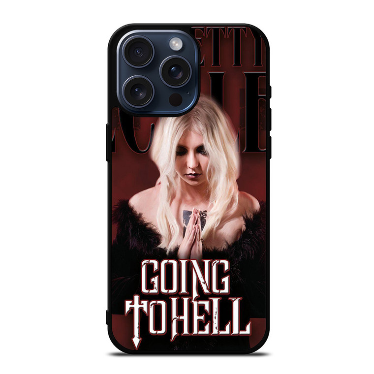 THE PRETTY RECKLESS GOING TO HELL iPhone 15 Pro Max Case Cover