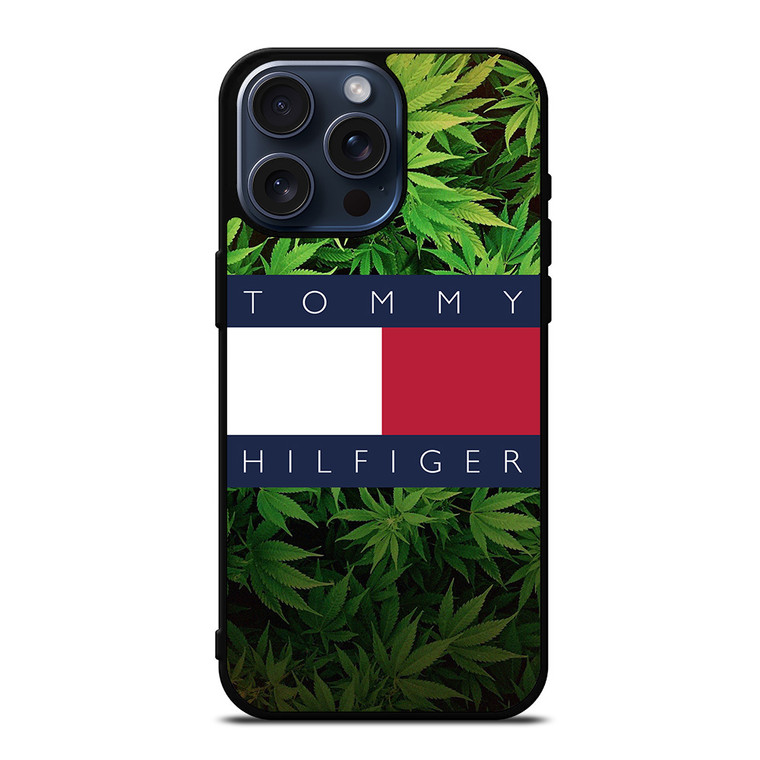 TOMMY HILFIGER WEED MARIJUANA iPhone 15 Pro Max Case Cover