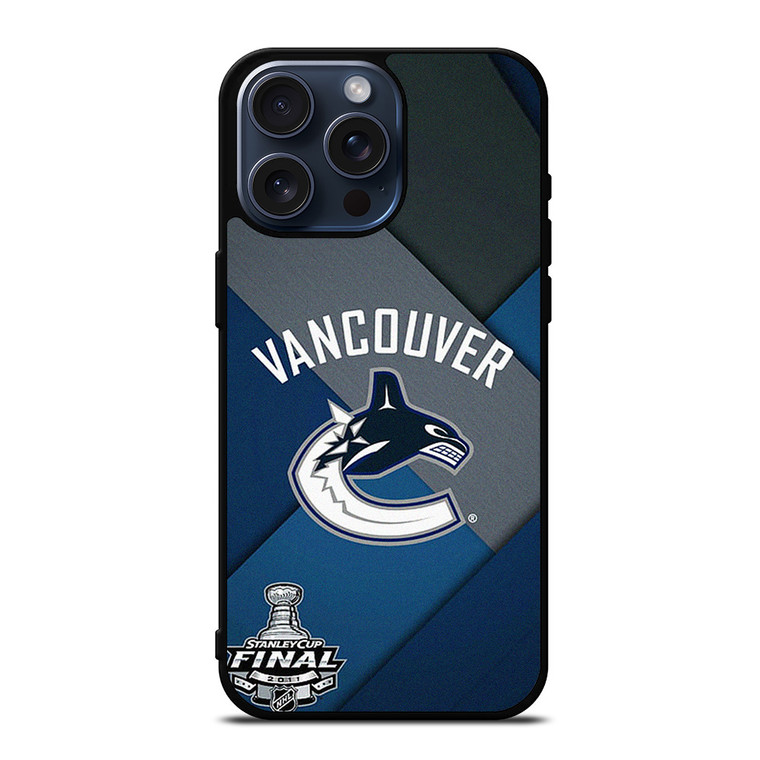 VANCOUVER CANUCKS STANLEY CUP FINAL iPhone 15 Pro Max Case Cover