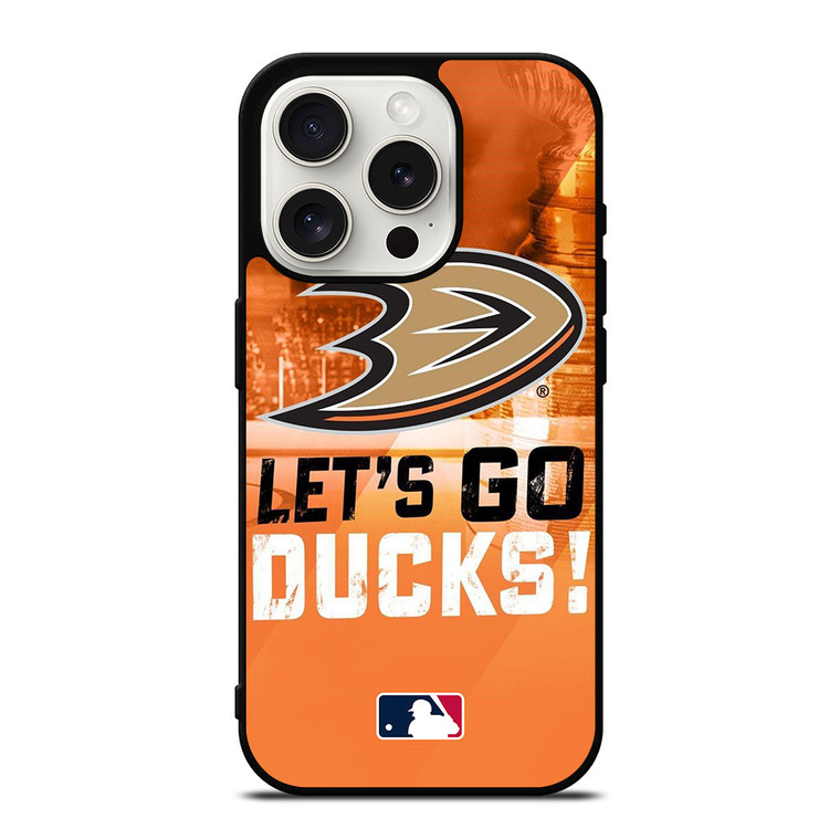 LETS GO ANAHEIM DUCKS NHL  iPhone 15 Pro Case Cover