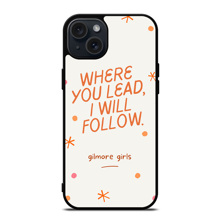 GILMORE GIRLS MOVIES QUOTES  iPhone 15 Plus Case Cover