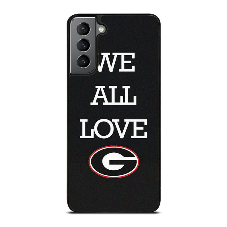 WE ALL LOVE GEORGIA BULLDOGS FOOTBALL  Samsung Galaxy S21 Plus Case Cover