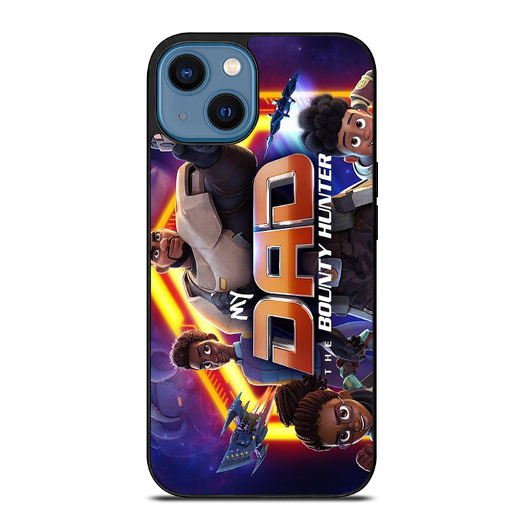 MY DAD THE BOUNTY HUNTER CARTOON 2 iPhone 14 Case Cover MY DAD THE BOUNTY HUNTER CARTOON 2 iPhone 14 Case Cover