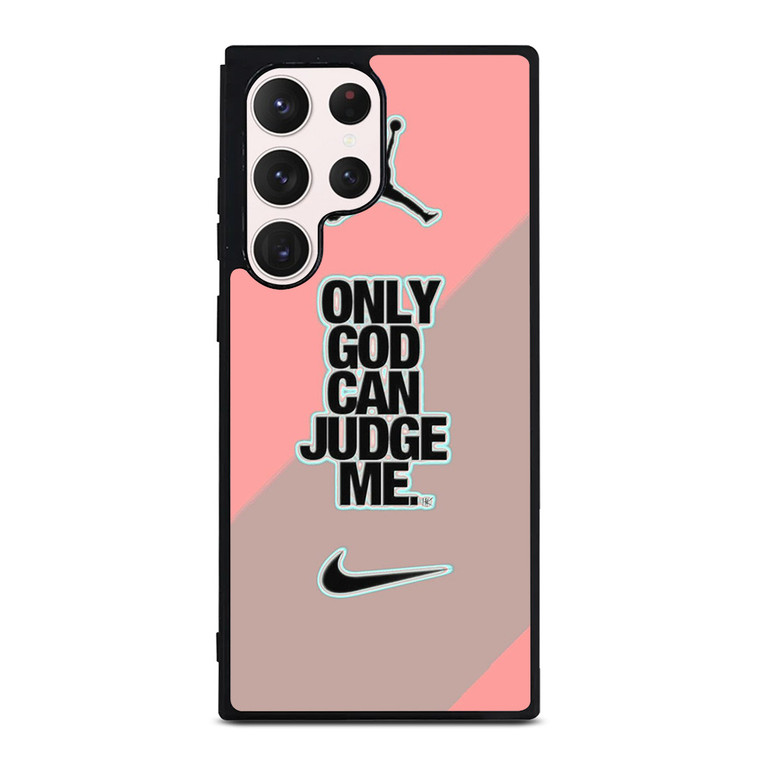 NIKE AIR JORDAN ONLY GOD CAN JUDGE ME PINK Samsung Galaxy S23 Ultra Case Cover NIKE AIR JORDAN ONLY GOD CAN JUDGE ME PINK Samsung Galaxy S23 Ultra Case Cover